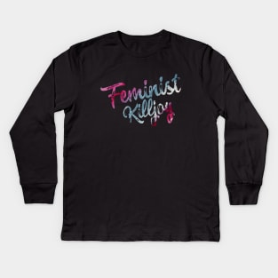 Feminist Killjoy Kids Long Sleeve T-Shirt